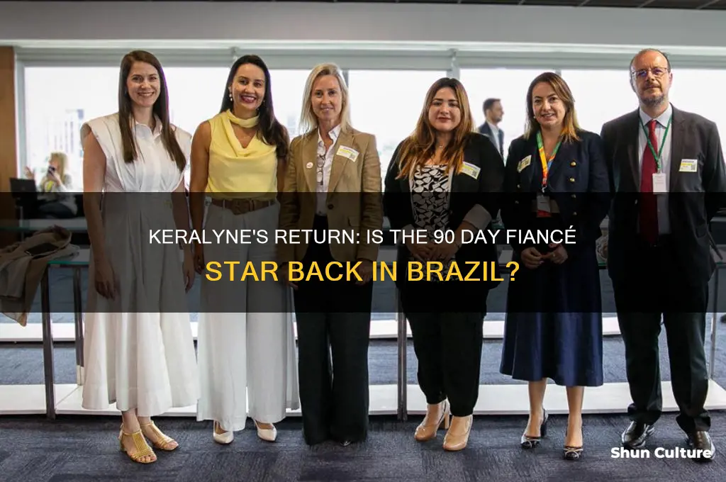 is keralyn from 90 day fiance back in brazil