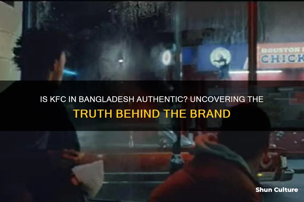 is kfc in bangladesh real