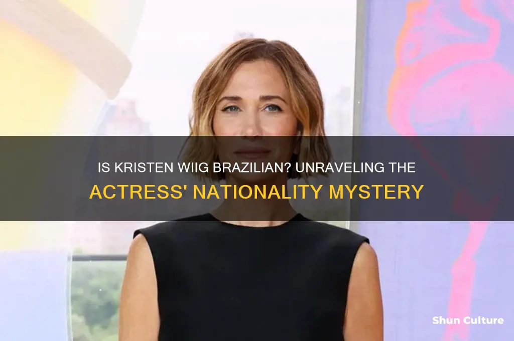 is kristen wiig from brazil