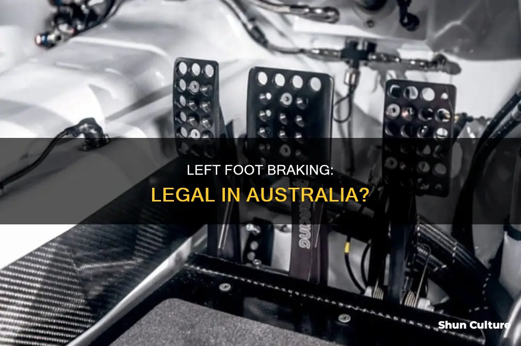 is left foot braking illegal in australia