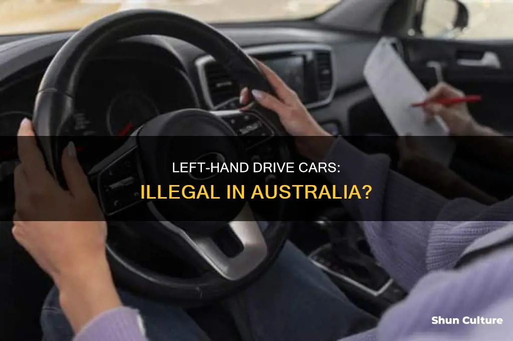 is left hand drive vehicle illegal in australia