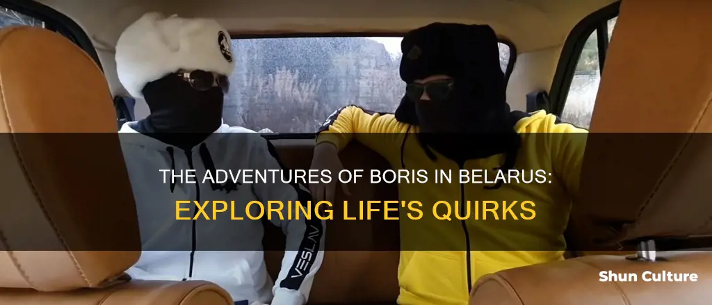 is life of boris from belarus