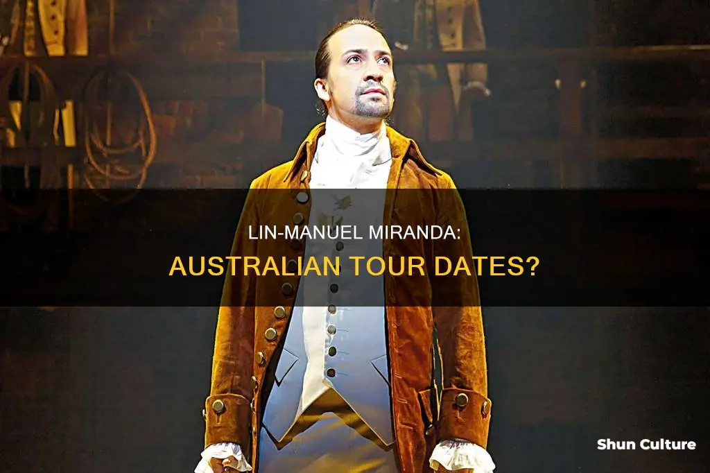 is lin manuel miranda coming to australia
