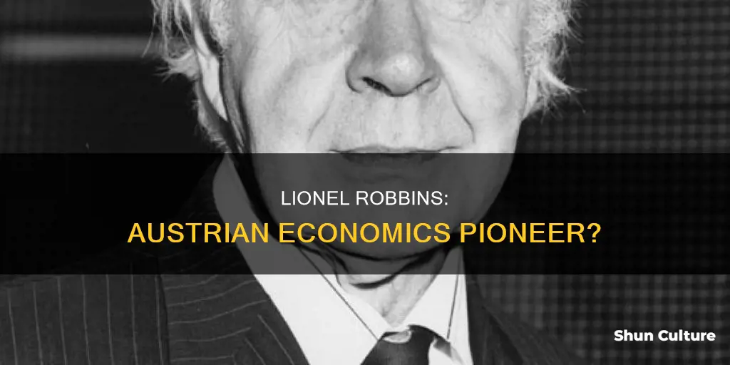 is lionel robbins an austrian economist