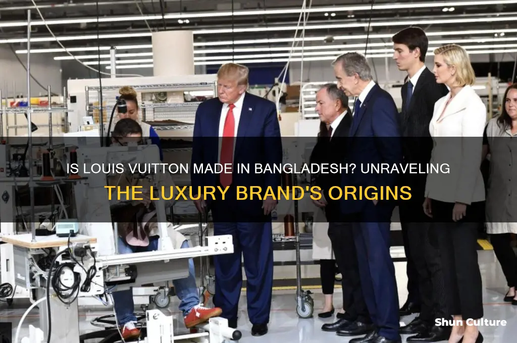 is louis vuitton made in bangladesh