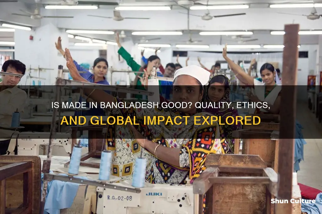 is made in bangladesh good