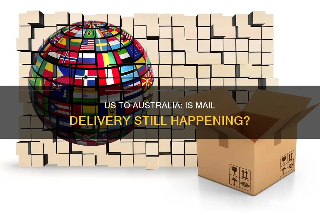 is mail still coming from usa to australia