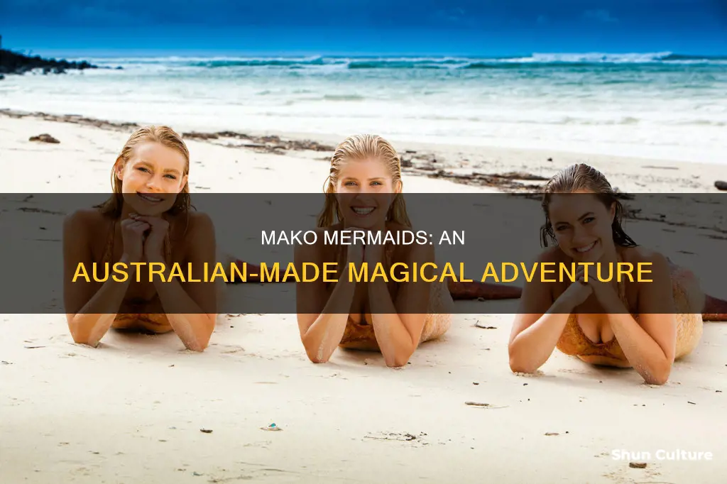 is mako mermaids filmed in australia