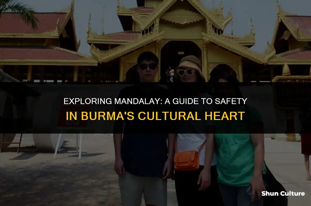 is mandalay burma safe