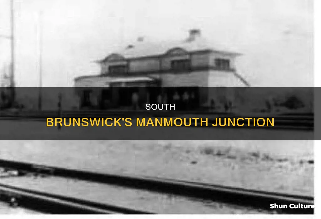 is manmouth junction in south brunswick