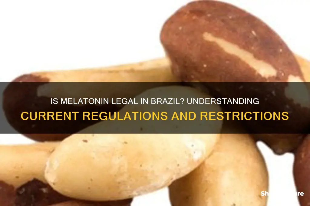is melatonin illegal in brazil