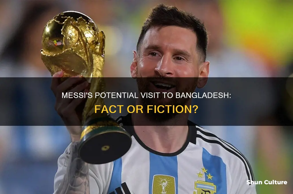 is messi going to bangladesh
