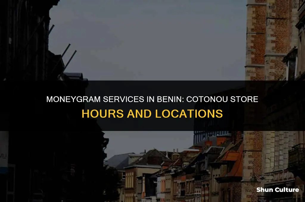 is money gram store open in benin cotonou