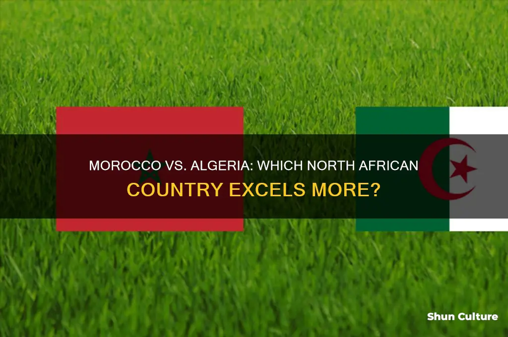 is morocco better than algeria