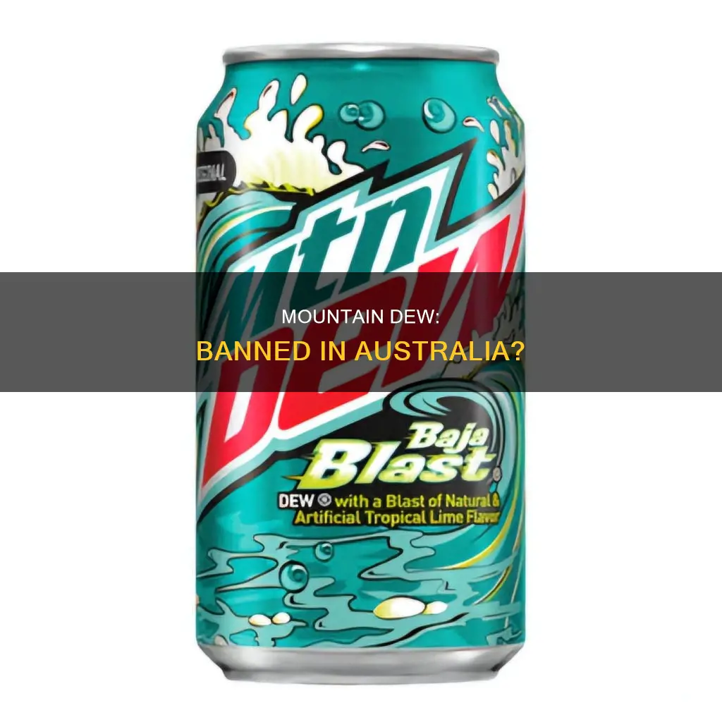 is mountain dew banned in australia