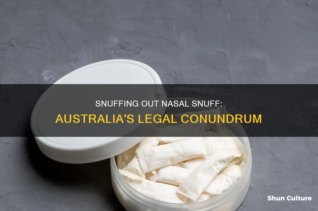 is nasal snuff illegal in australia