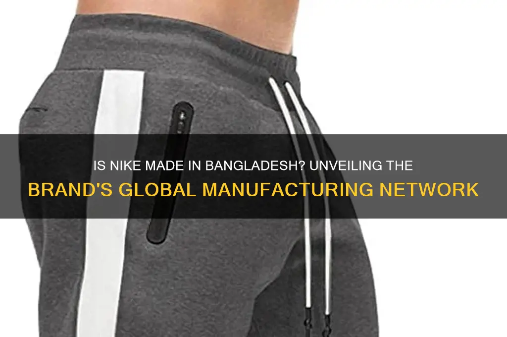 is nike made in bangladesh