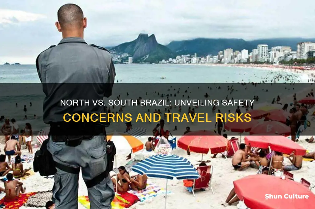 is north or south brazil dangerous