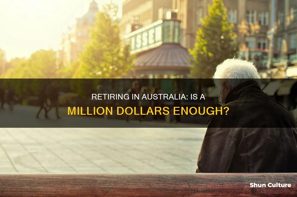 is one million dollars enough to retire on in australia