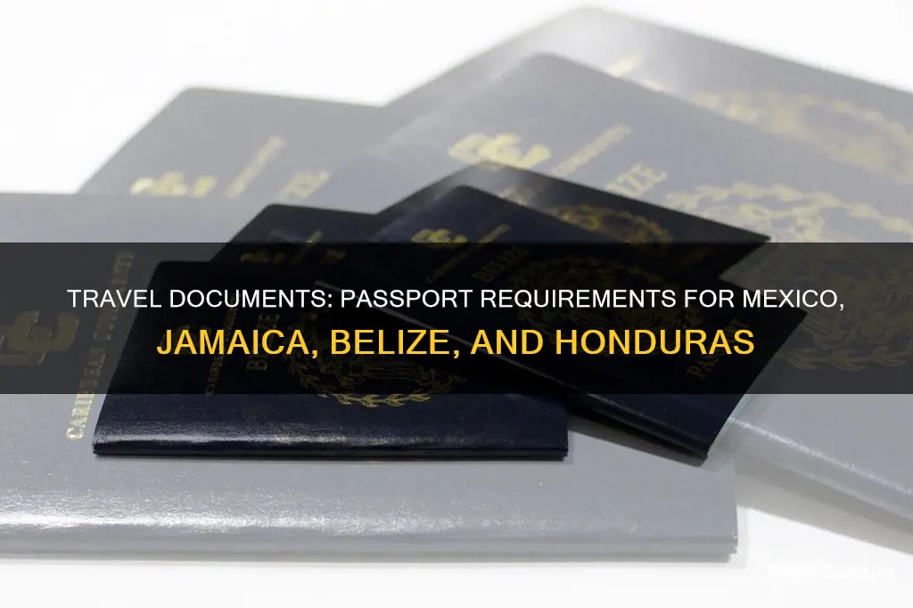 is passport required for mexico jamaica belize honduras