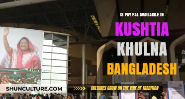Is PayPal Available in Kushtia, Khulna, Bangladesh? Find Out Here
