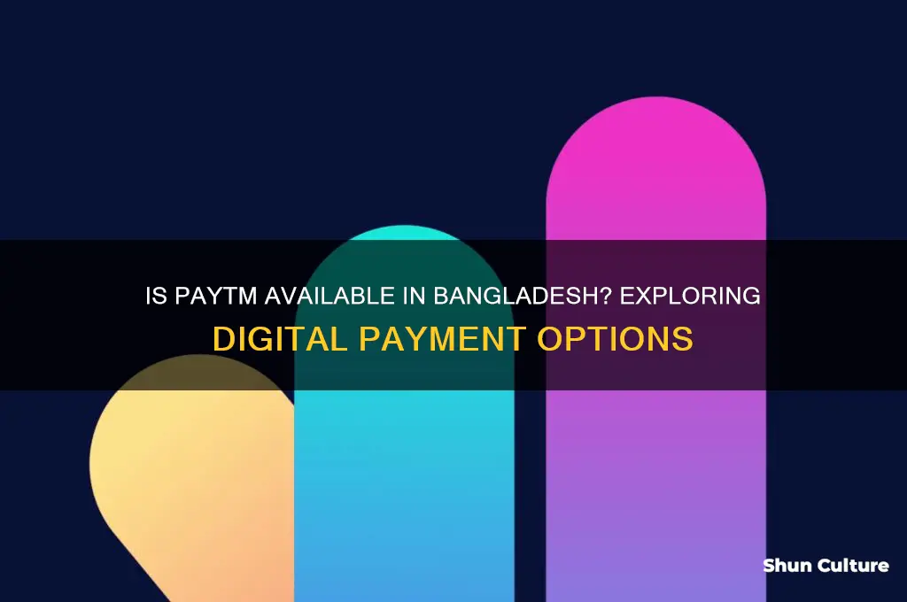 is paytm available in bangladesh