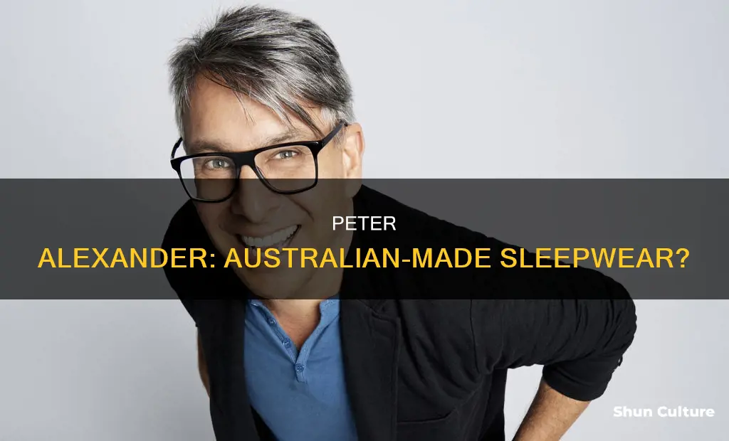 is peter alexander made in australia
