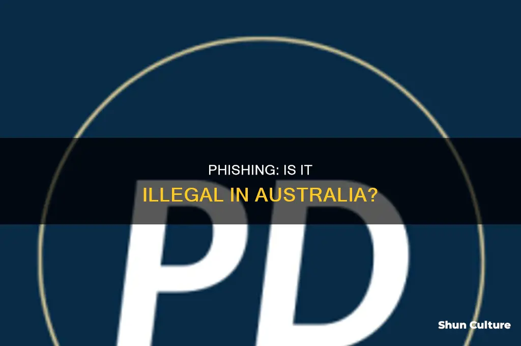 is phishing illegal in australia