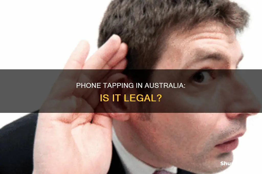 is phone tapping illegal in australia