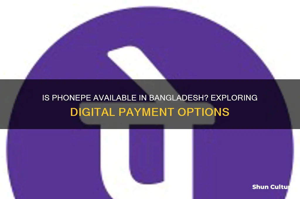 is phonepe available in bangladesh