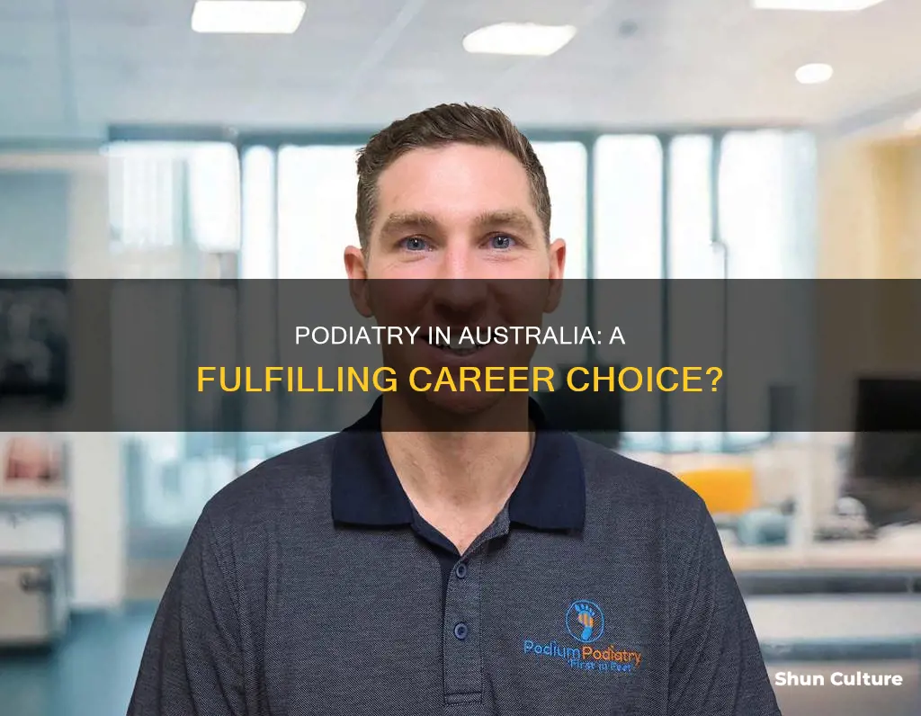is podiatry a good career in australia