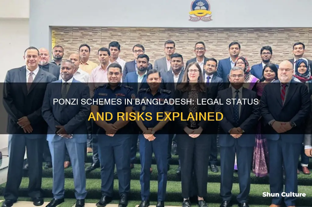is ponzi scheme legal in bangladesh