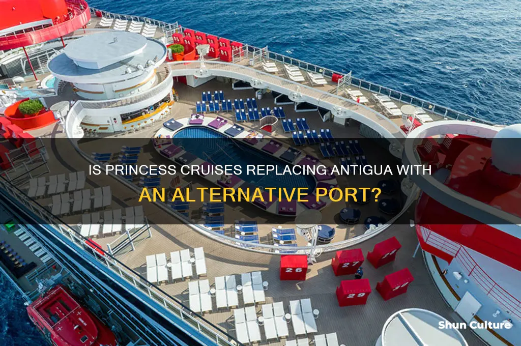 is princess substituing another port for antigua