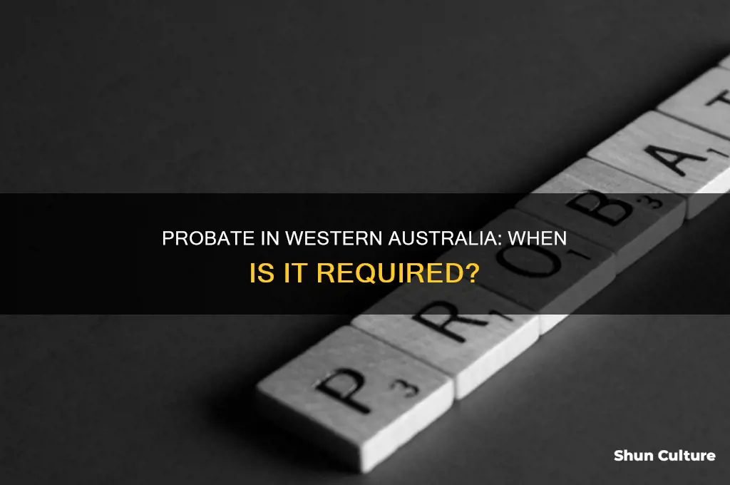 is probate required in western australia