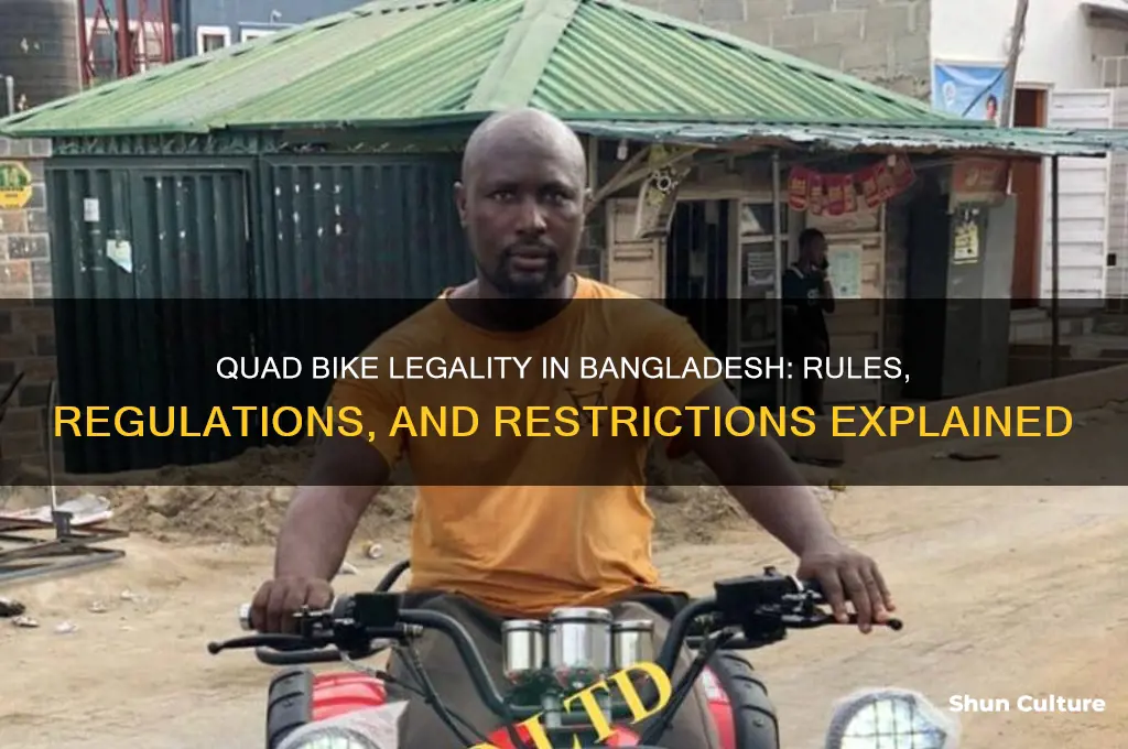is quad bike legal in bangladesh