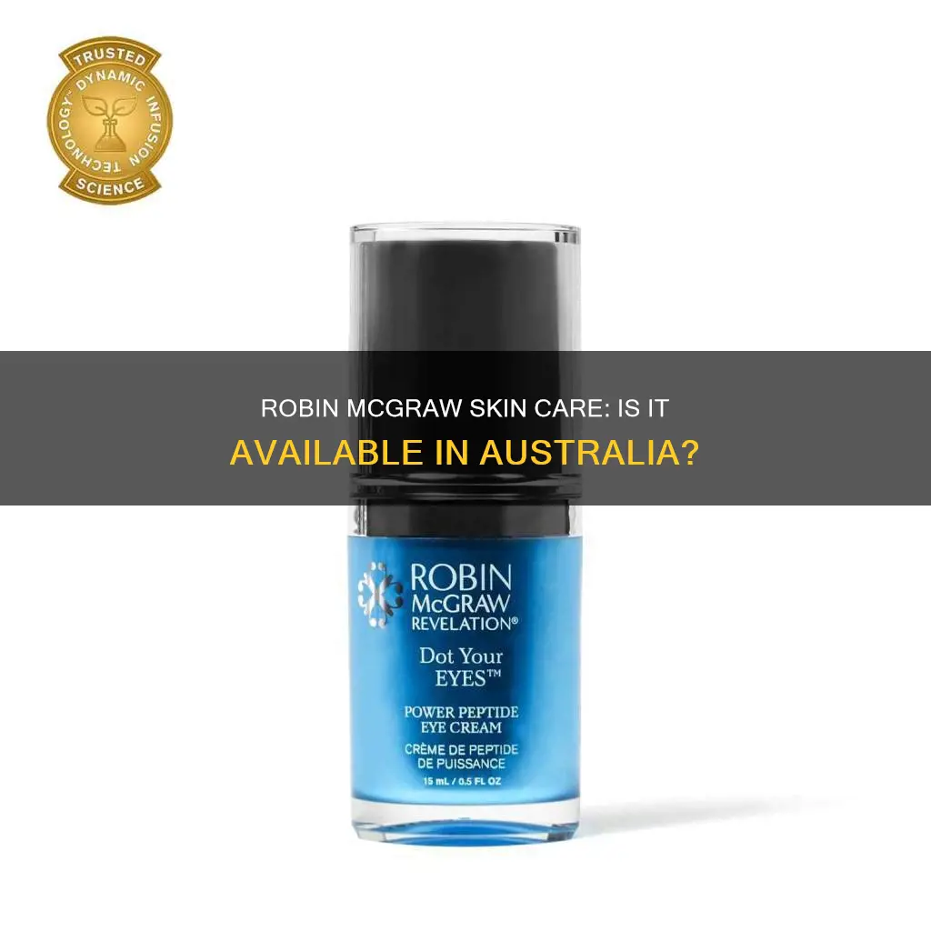is robin mcgraw skin care available in australia
