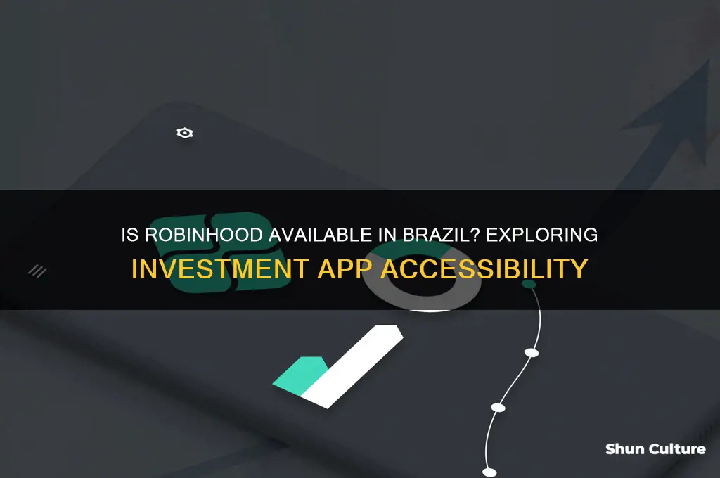 is robinhood available in brazil