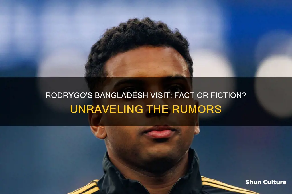 is rodrygo goes bangladesh