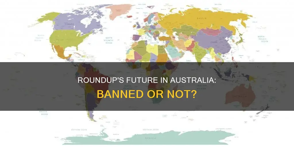 is roundup banned in australia