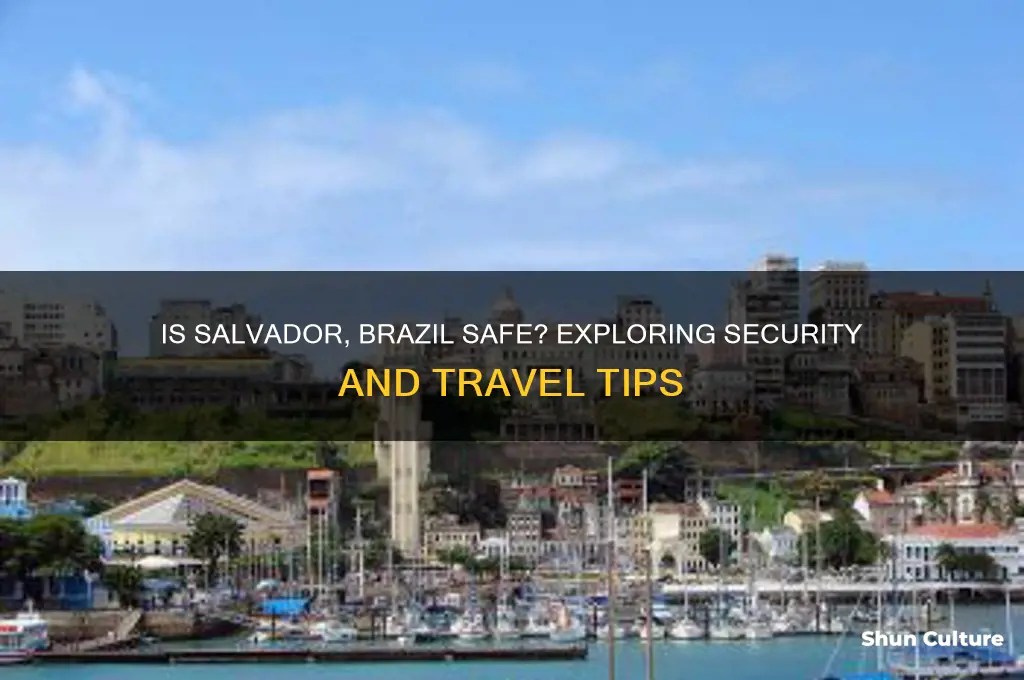 is salvador brazil safe
