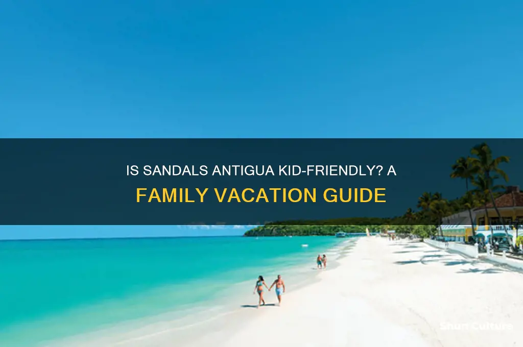 is sandals antigua kid friendly
