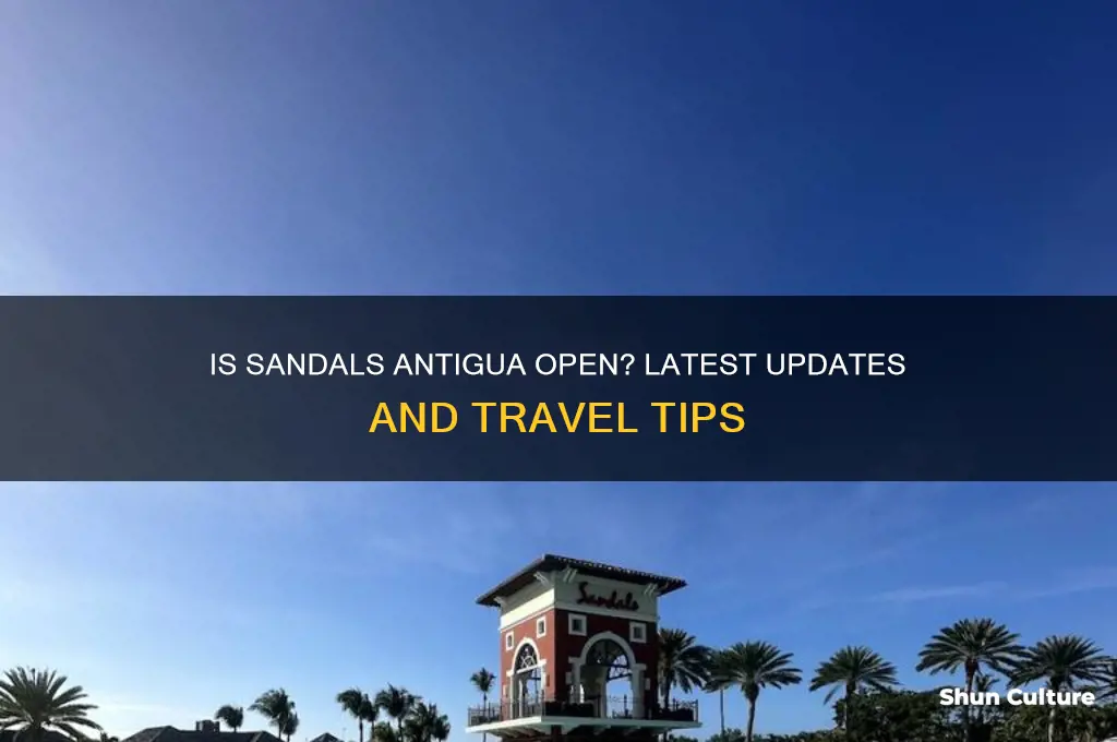 is sandals antigua open