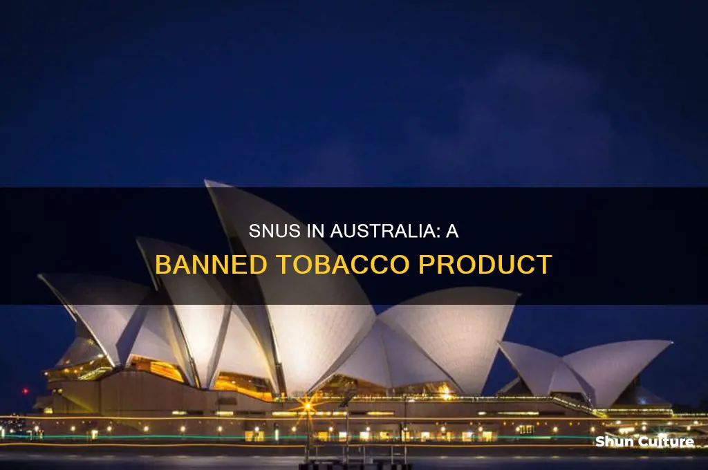 is snus illegal in australia