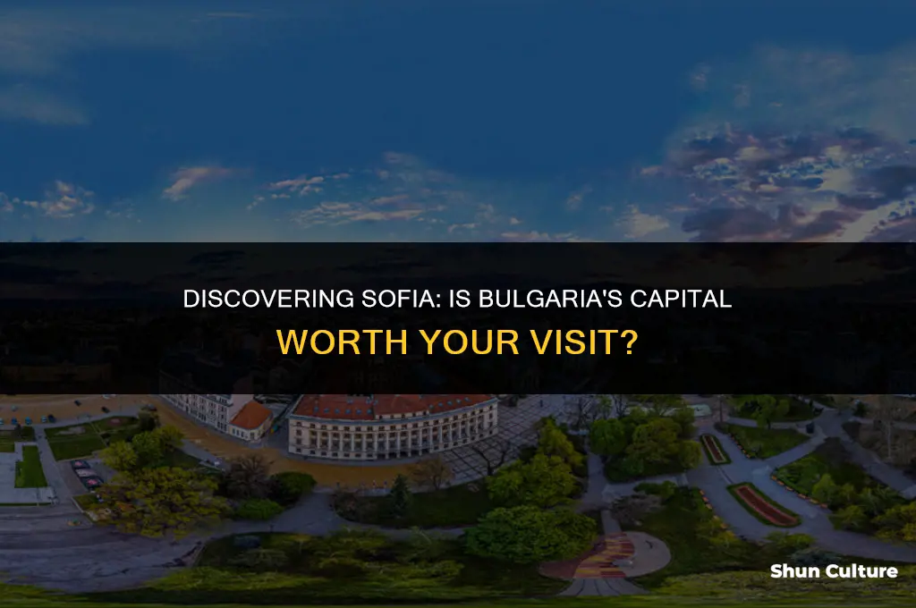 is sofia bulgaria worth visiting