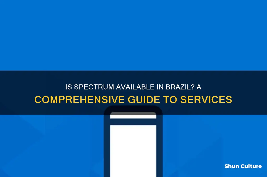 is spectrum available in brazil