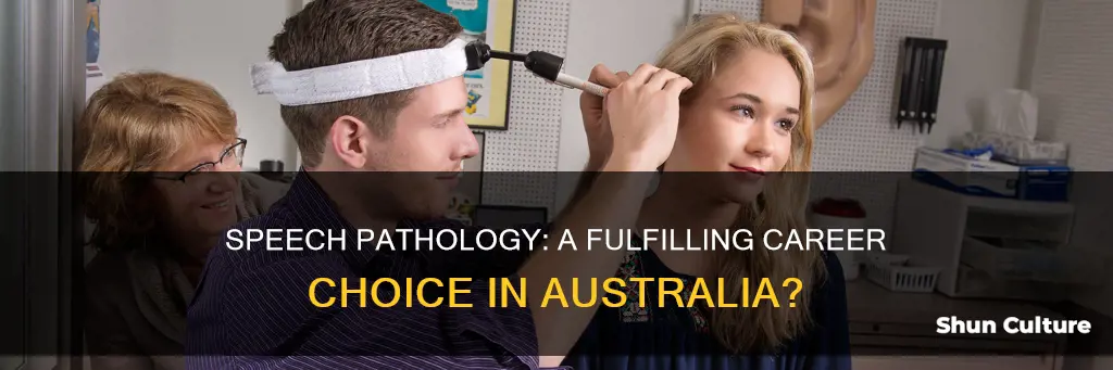 is speech pathology a good career in australia