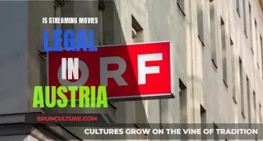 Streaming Movies: Legal or Not in Austria?