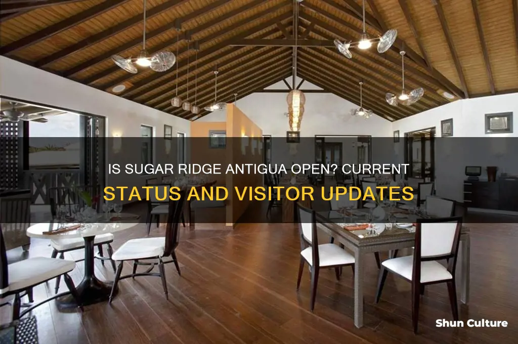 is sugar ridge antigua open
