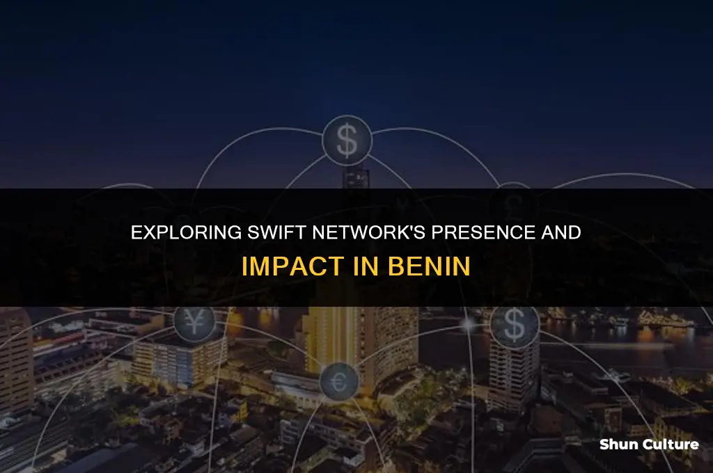 is swift network in benin