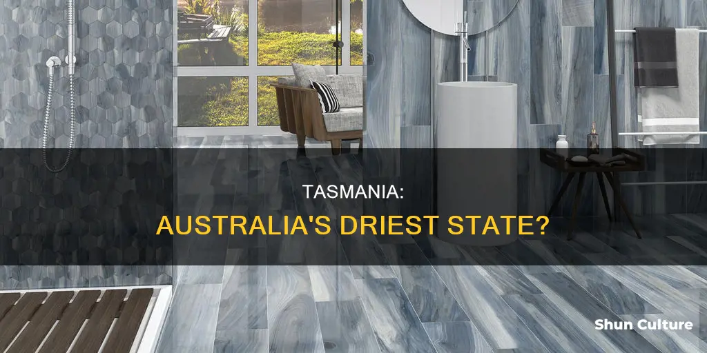 is tasmania the driest state in australia